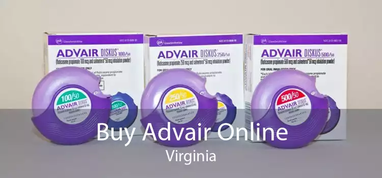 Buy Advair Online Virginia