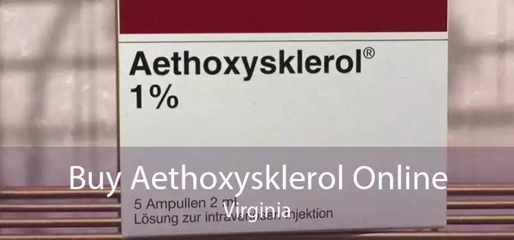 Buy Aethoxysklerol Online Virginia