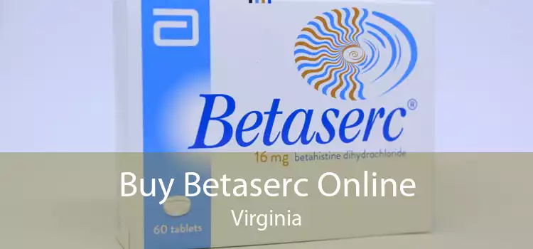 Buy Betaserc Online Virginia