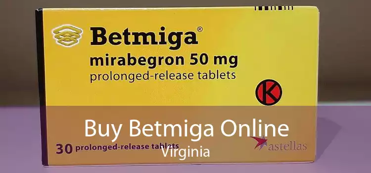 Buy Betmiga Online Virginia
