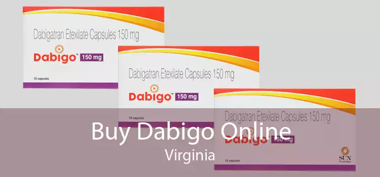 Buy Dabigo Online Virginia
