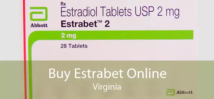 Buy Estrabet Online Virginia