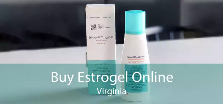Buy Estrogel Online Virginia