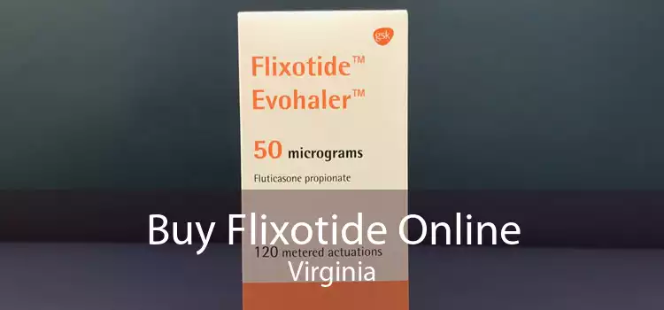 Buy Flixotide Online Virginia