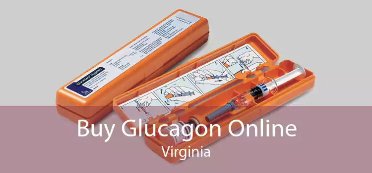 Buy Glucagon Online Virginia