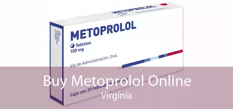Buy Metoprolol Online Virginia