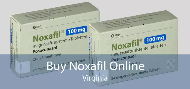 Buy Noxafil Online Virginia