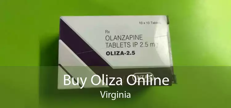 Buy Oliza Online Virginia