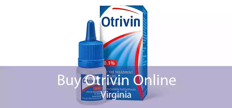 Buy Otrivin Online Virginia