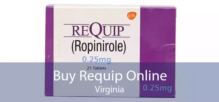 Buy Requip Online Virginia