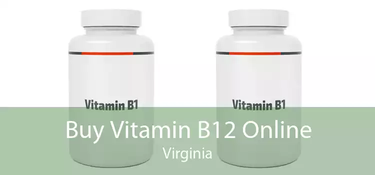 Buy Vitamin B12 Online Virginia