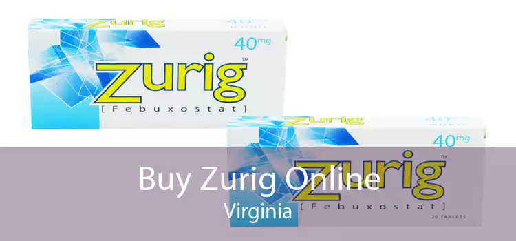 Buy Zurig Online Virginia