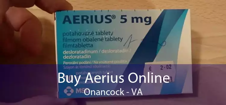 Buy Aerius Online Onancock - VA