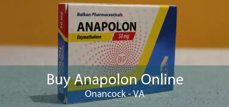 Buy Anapolon Online Onancock - VA