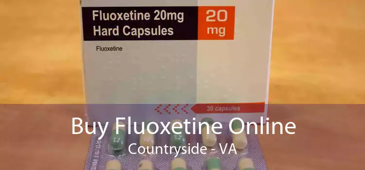 Buy Fluoxetine Online Countryside - VA