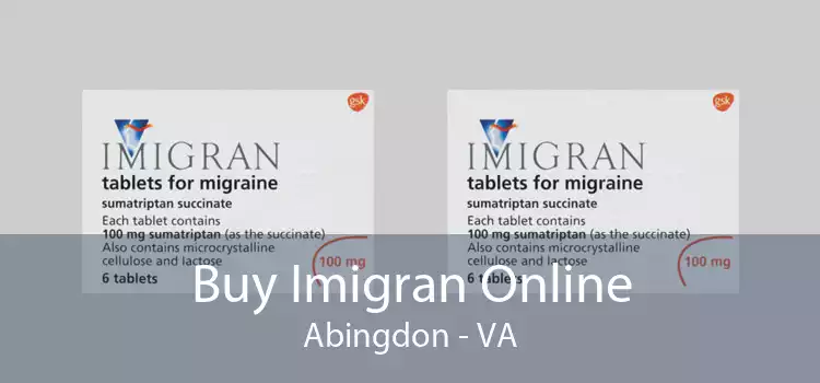Buy Imigran Online Abingdon - VA