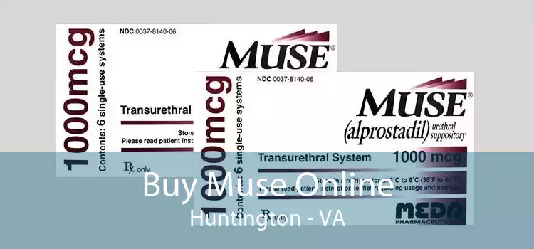 Buy Muse Online Huntington - VA
