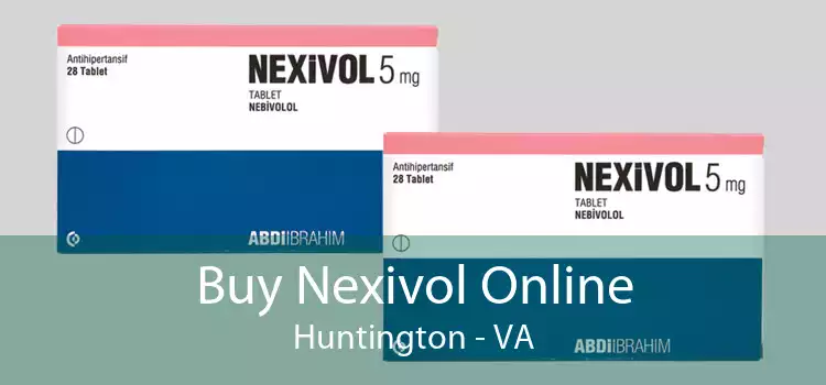 Buy Nexivol Online Huntington - VA