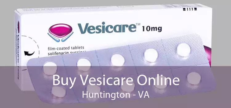 Buy Vesicare Online Huntington - VA