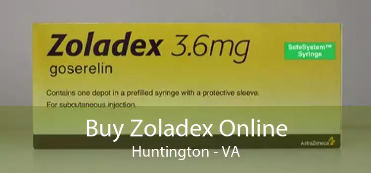 Buy Zoladex Online Huntington - VA